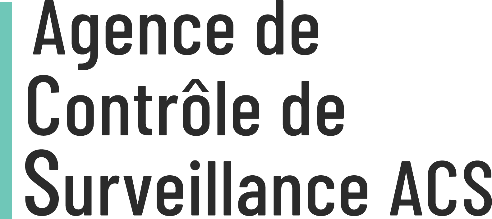 Agence de contrôle de surveillance ACS